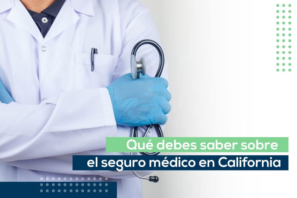 Seguro médico en california
